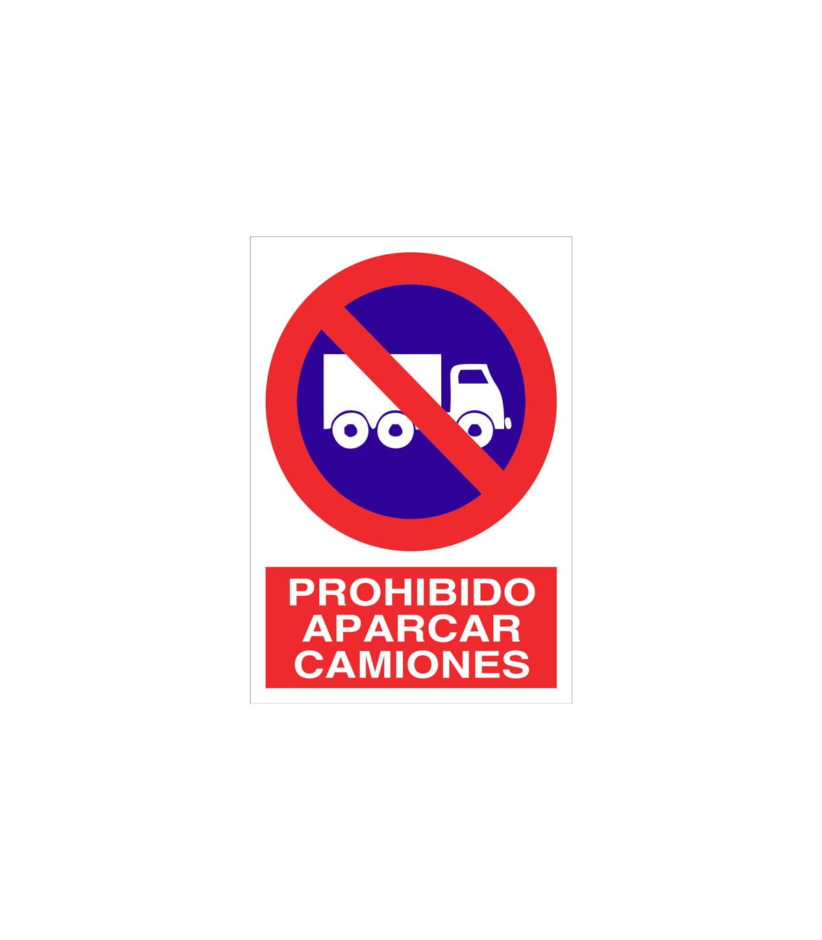 Señal prohibido pictograma y texto Aparcar camiones comprar online