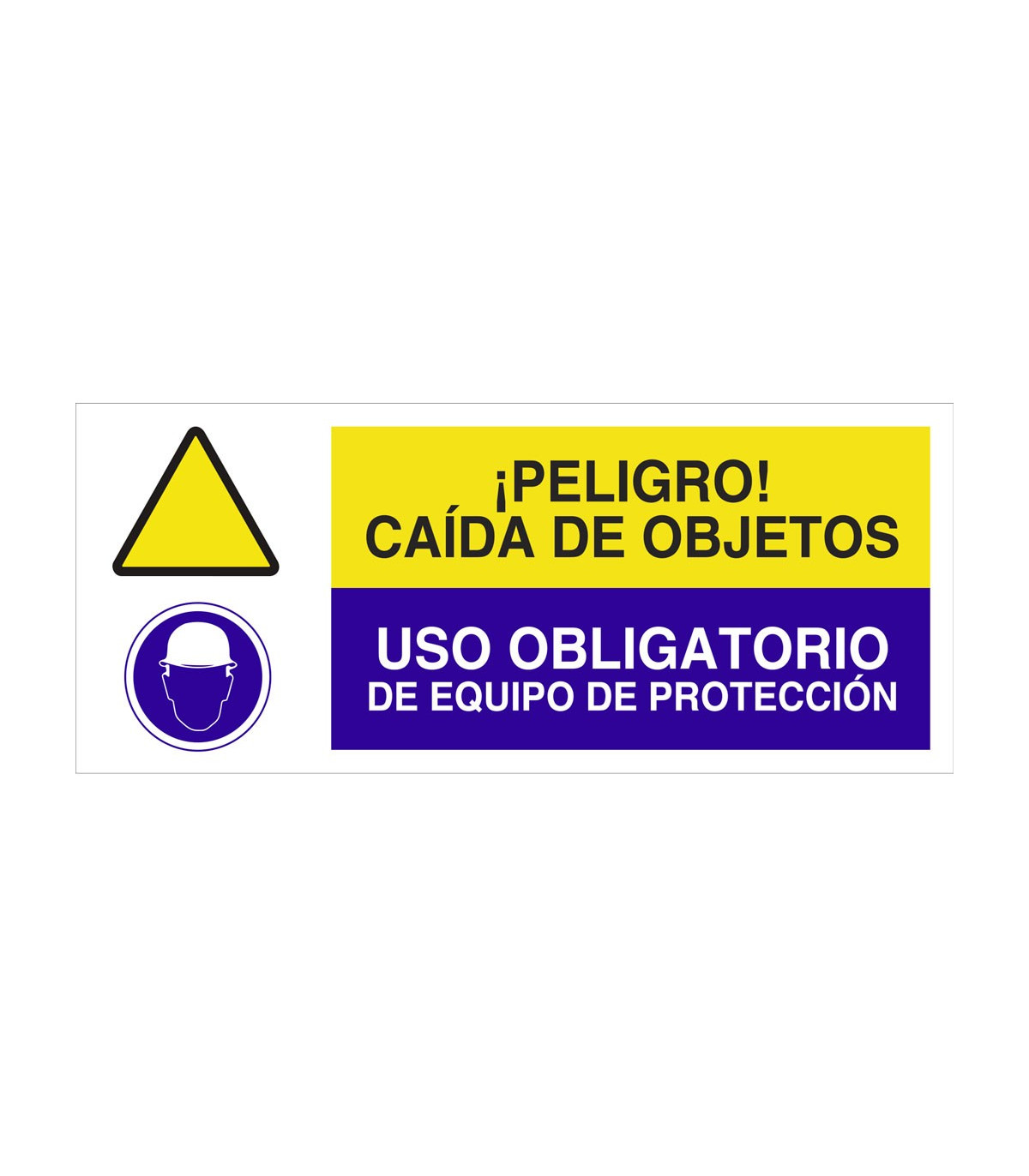 Señal combinada CAÍDA DE OBJETOS OBLIGATORIO EQUIPO DE PROTECCIÓN