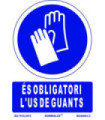 Sign of obligation in Catalan "És Obligatori L ́Ús De Guants" SEKURECO