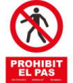 Sign in Catalan qui indique "Prohibit El Pas" (texte et pictogramme) SEKURECO