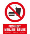 Sign in Catalan de "PROHIBIT MENJAR I BEURE" (texte et pictogramme) SEKURECO