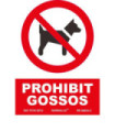 Sign in Catalan "Prohibit Gossos" SEKURECO