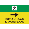 Straßenschilder aus PVC in Euskera Parka Ditzazu Eragozpenak, d Text und Piktogramm (rechtser Pfeil) 500 x 700 mm SEKURECO