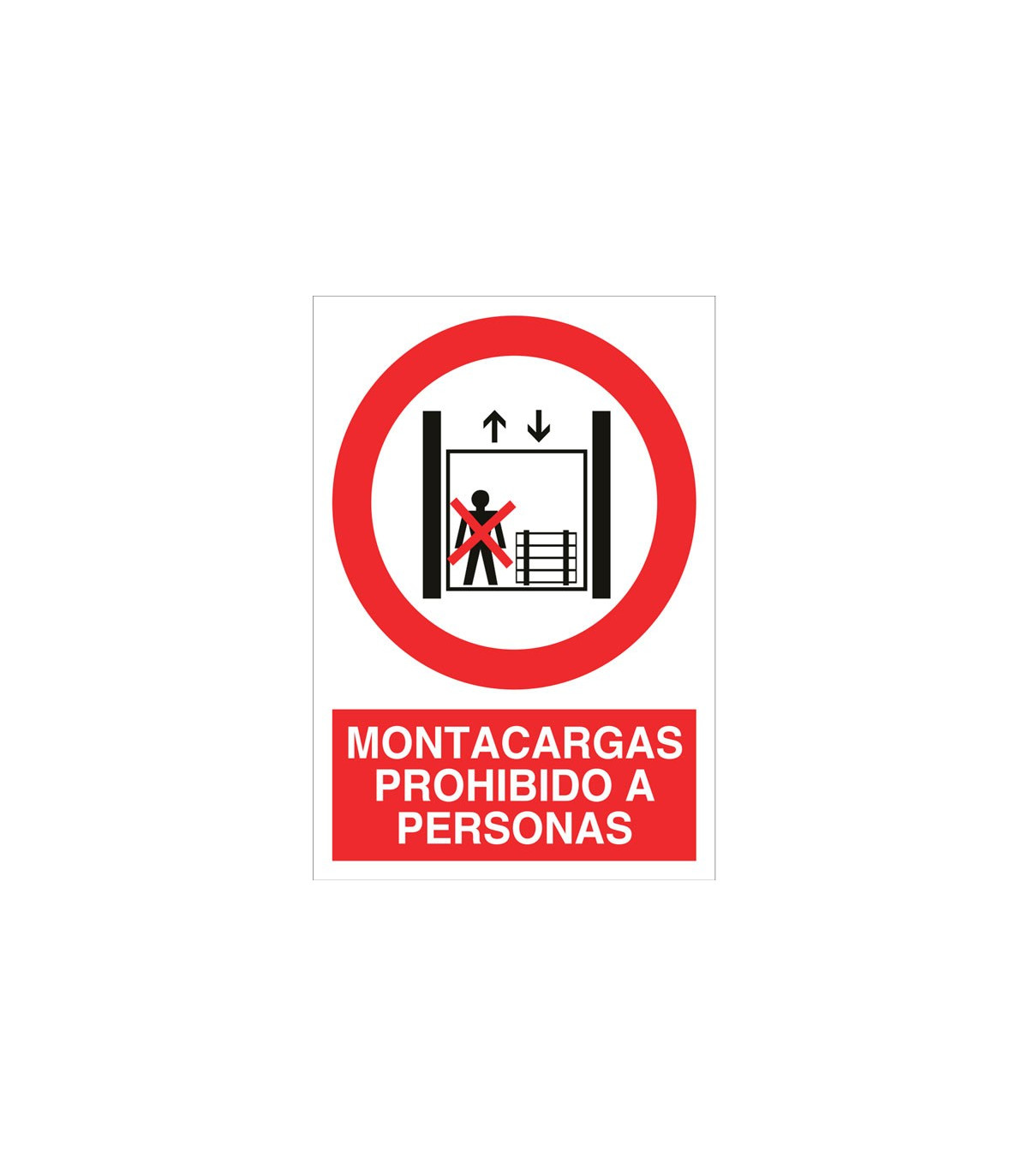 Cartel de seguridad que indica Montacargas prohibido a personas COFAN ...