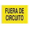 Signo de aviso em PVC Fora de circuito (somente texto)