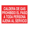 Caldeira de gás, proibida a passagem de qualquer pessoa fora do serviço COFAN