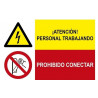 Señal combinada atención personal trabajando y prohibido conectar