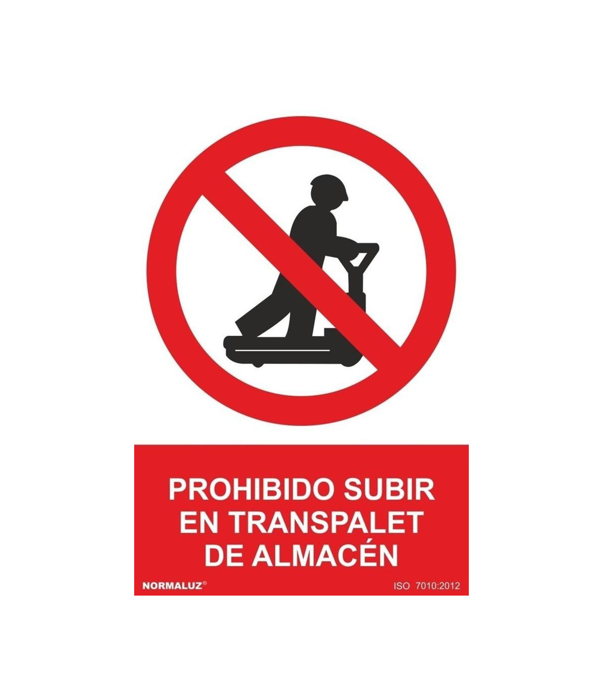 Señal de Prohibido subir en transpalet de almacén SEKURECO, comprar online