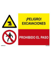 Señal combinada peligro excavaciones y prohibido el paso